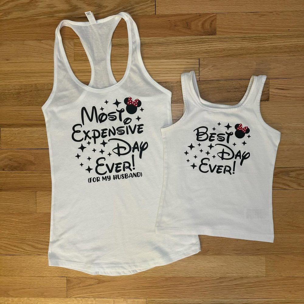 Matching mom-and-daughter “Most Expensive Day Ever” and “Best Day Ever” tank tops